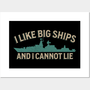 I Like Big Ships - Military Vessel Enthusiast Posters and Art